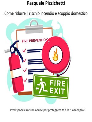 cover image of Come ridurre il rischio incendio e scoppio domestico